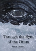 Cover: Through the Eyes of the Orcas - BoD - Books on Demand