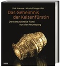 Cover: Das Geheimnis der Keltenf&uuml;rstin - Theiss in Herder