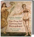 Cover: Die Pracht r&ouml;mischer Mosaiken - Philipp von Zabern in Herder