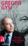 Cover: Marx und wir - Aufbau