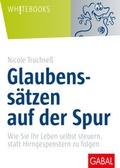 Cover: Glaubenss&auml;tzen auf der Spur - GABAL