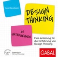 Cover: Design Thinking im Unternehmen - GABAL