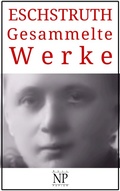 Cover: Nataly von Eschstruth - Gesammelte Werke - Null Papier Verlag