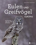 Cover: Eulen und Greifv&ouml;gel Europas - Naumann & G&ouml;bel
