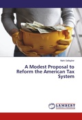 Bild: A Modest Proposal to Reform the American Tax System - LAP Lambert Academic Publishing