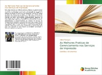 Abbildung von: As Melhores Praticas de Gerenciamento nos Servicos de Impressao - Novas Edicoes Academicas