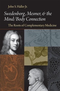 Enlarge image Cover: Swedenborg, Mesmer, and the Mind/Body Connection - Swedenborg Foundation