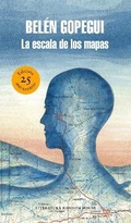 Cover: La escala de los mapas (Edicion 25 Aniversario)/The Scale of Maps - Literatura Random House