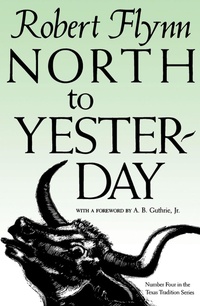 Enlarge image Cover: North to Yesterday - Texas Christian University Press