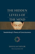 Cover: The Hidden Levels of the Mind - Swedenborg Foundation