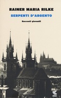 Cover: Serpenti d'argento. Racconti giovanili - Narratori della Fenice;Guanda