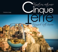 Abbildung von: Cinque Terre. Vigneti con vista mare. Ediz. italiana e inglese - SAGEP