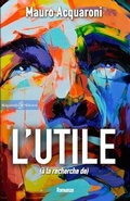 Cover: L'utile - Gilgamesh Edizioni