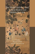 Cover: The "Global" and the "Local" in Early Modern and Modern East Asia - Brill