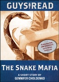 Cover: Guys Read: The Snake Mafia - Walden Pond Press