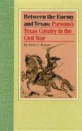 Cover: Between the Enemy and Texas - Texas Christian University Press