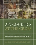 Cover: Apologetics at the Cross - Zondervan Academic