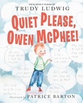 Cover: Quiet Please, Owen McPhee! - Random House USA Children's Books