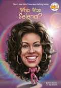 Cover: Who Was Selena? - Penguin Workshop