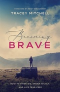 Cover: Becoming Brave - Thomas Nelson Publishers