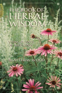 Abbildung von: The Book of Herbal Wisdom - North Atlantic Books