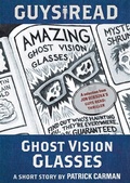 Cover: Guys Read: Ghost Vision Glasses - HarperCollins