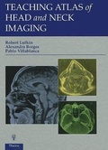Cover: Teaching Atlas of Head and Neck Imaging - Thieme Publishers