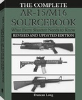 Cover: The Complete Ar-15/M16 Sourcebook - Paladin Press,U.S.
