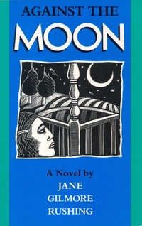 Enlarge image Cover: Against the Moon - Texas Christian University Press