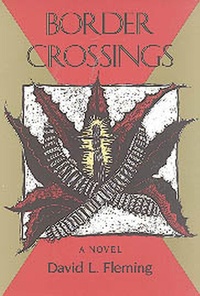 Enlarge image Cover: Border Crossings - Texas Christian University Press