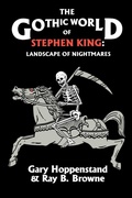 Cover: The Gothic World of Stephen King - The Popular Press