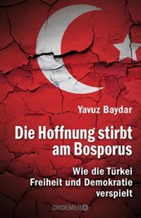 Abbildung von: Die Hoffnung stirbt am Bosporus - Droemer