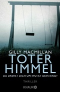 Cover: Toter Himmel - Du drehst dich um. Wo ist dein Kind? - Knaur