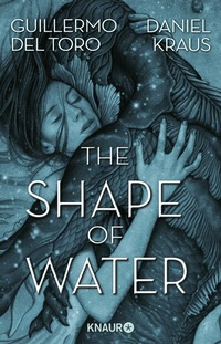 Abbildung von: The Shape of Water - Knaur