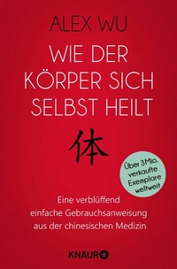 Abbildung von: Wie der Körper sich selbst heilt - Knaur MensSana