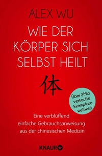 Abbildung von: Wie der Körper sich selbst heilt - Knaur MensSana