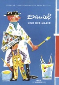 Cover: Daniel und der Maler - Beltz | Der KinderbuchVerlag