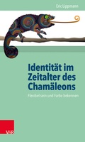 Cover: Identit&auml;t im Zeitalter des Cham&auml;leons - Vandenhoeck & Ruprecht