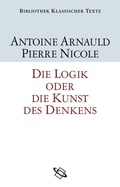 Cover: Die Logik oder Die Kunst des Denkens - wbg Academic in Herder