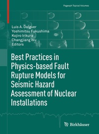 Enlarge image Cover: Best Practices in Physics-based Fault Rupture Models for Seismic Hazard Assessment of Nuclear Installations - Birkhäuser