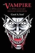 Cover: The Vampire in Nineteenth Century English Literature - The Popular Press