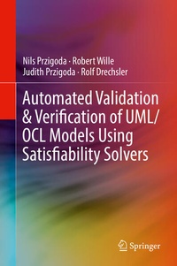 Enlarge image Cover: Automated Validation & Verification of UML/OCL Models Using Satisfiability Solvers - Springer