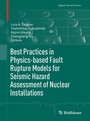 Cover: Best Practices in Physics-based Fault Rupture Models for Seismic Hazard Assessment of Nuclear Installations - Birkhäuser