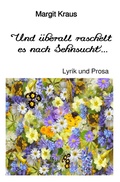 Cover: Und &uuml;berall raschelt es nach Sehnsucht ... - epubli