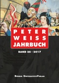 Cover: Peter Weiss Jahrbuch 26 (2017) - R&ouml;hrig Universit&auml;tsverlag