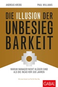 Cover: Die Illusion der Unbesiegbarkeit - GABAL
