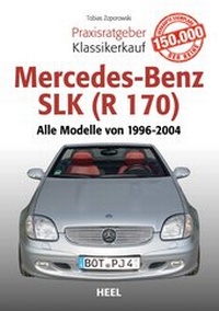 Abbildung von: Praxisratgeber Klassikerkauf Mercedes-Benz SLK (R 170) - Heel