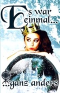 Cover: Es war einmal ... ... ganz anders - Machandel-Verlag