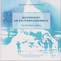 Cover: Wasserkraft am Kaltenbrunnerbach. - Historischer Verein Pfalz e.V., Bezirksgruppe Neustadt