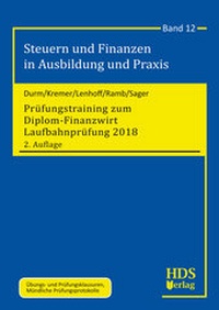Abbildung von: Prüfungstraining zum Diplom-Finanzwirt Laufbahnprüfung 2018 - HDS